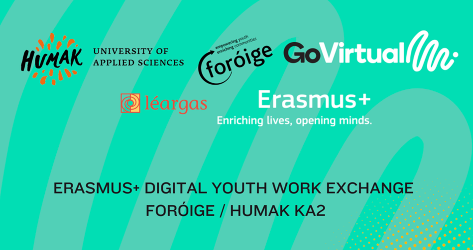 ERASMUS+ DIGITAL YOUTH WORK EXCHANGE FORÓIGE / HUMAK KA2
